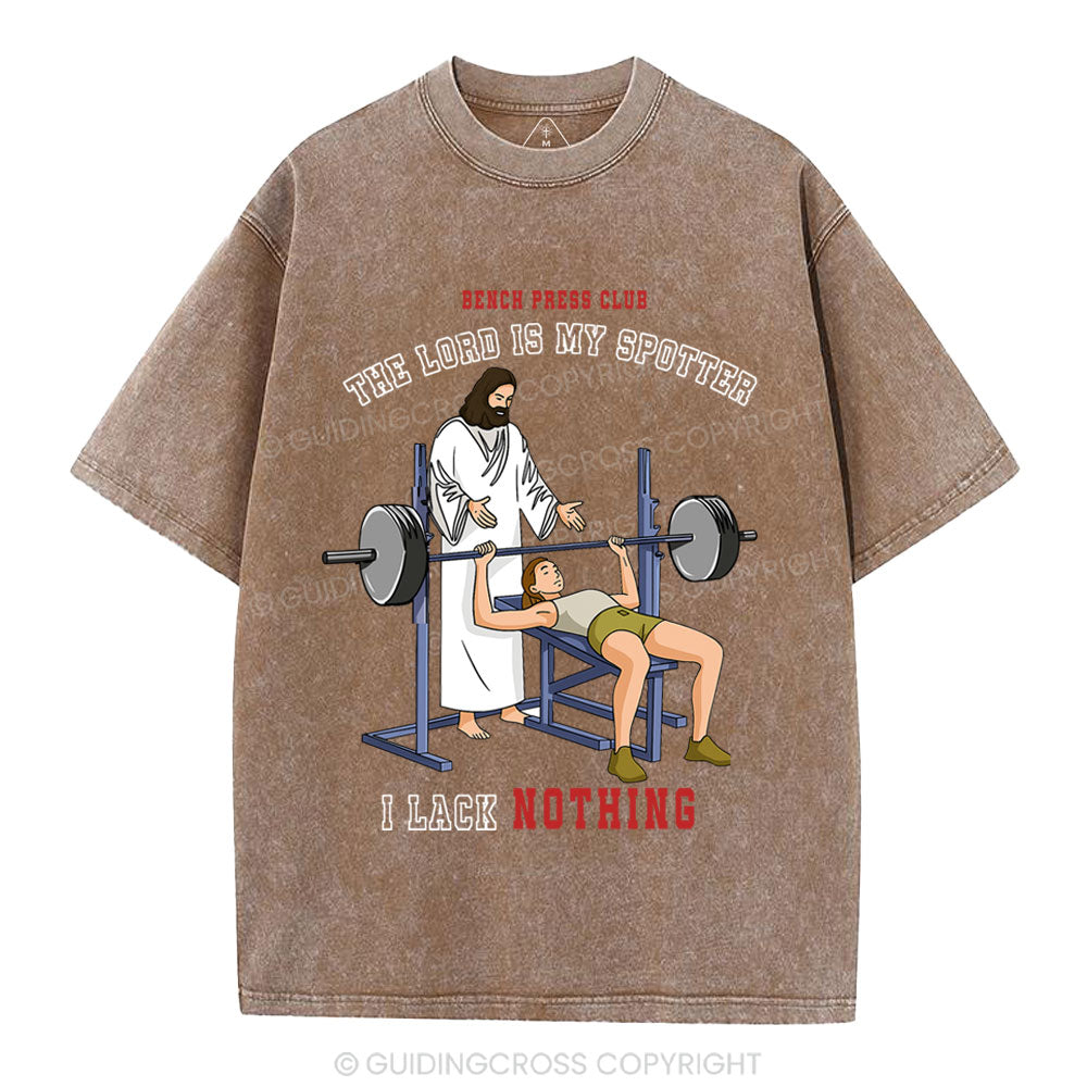 The Lord Is My Spotter I Lack Nothing Christian Washed T-Shirt