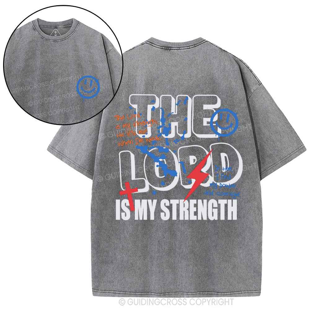 The Lord Is My Strength Christian Washed T-Shirt