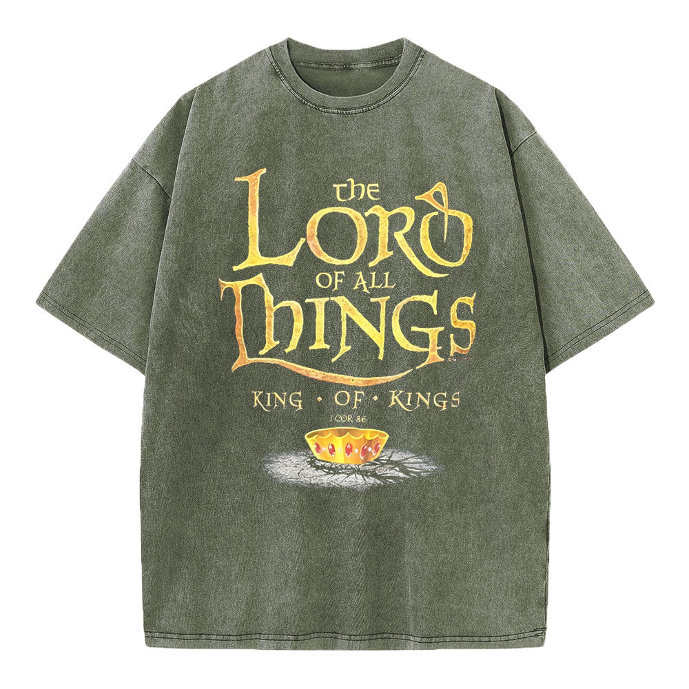 The Lord Of All Things Christian Washed T-Shirt