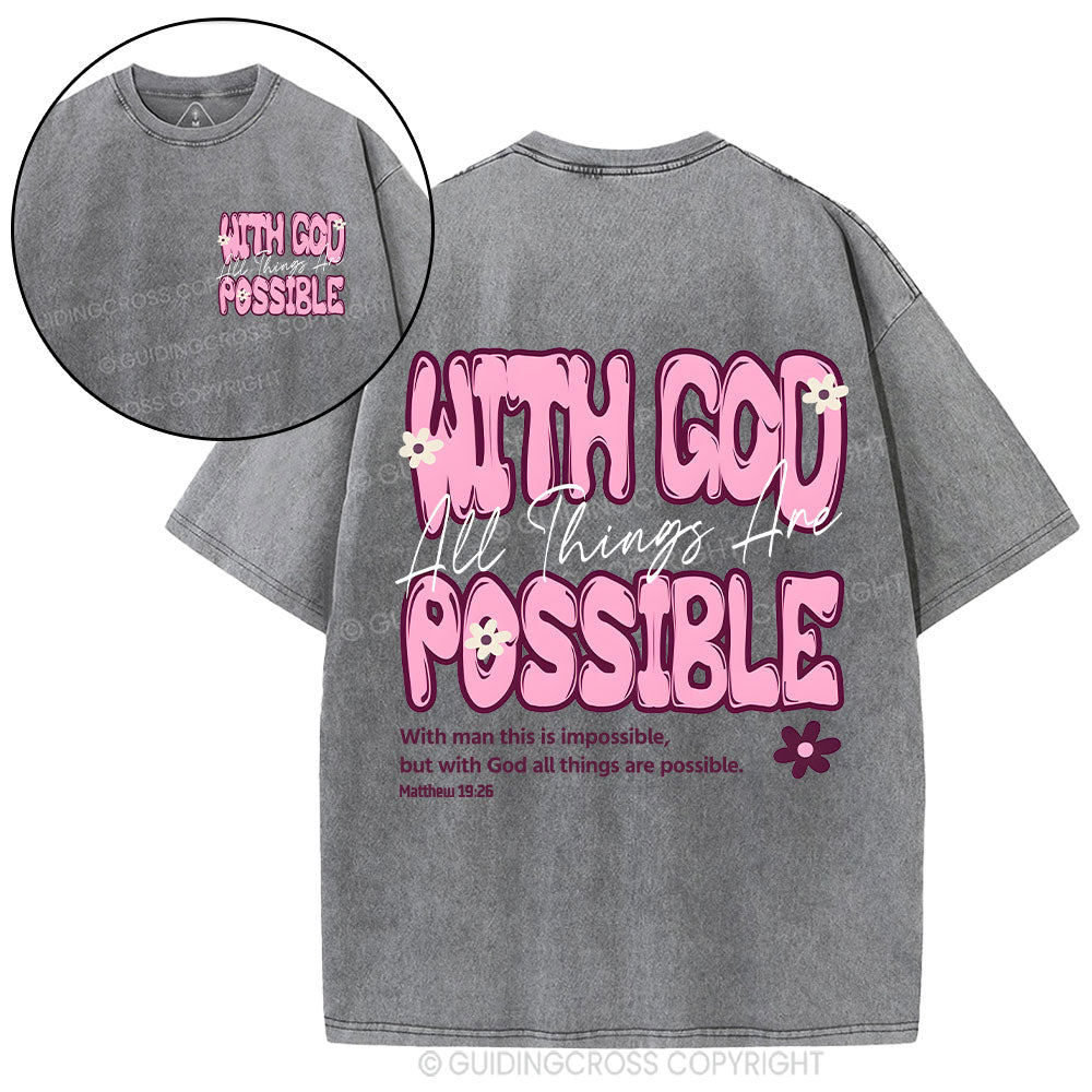 With God All Things Are Possible Christian Washed T-Shirt