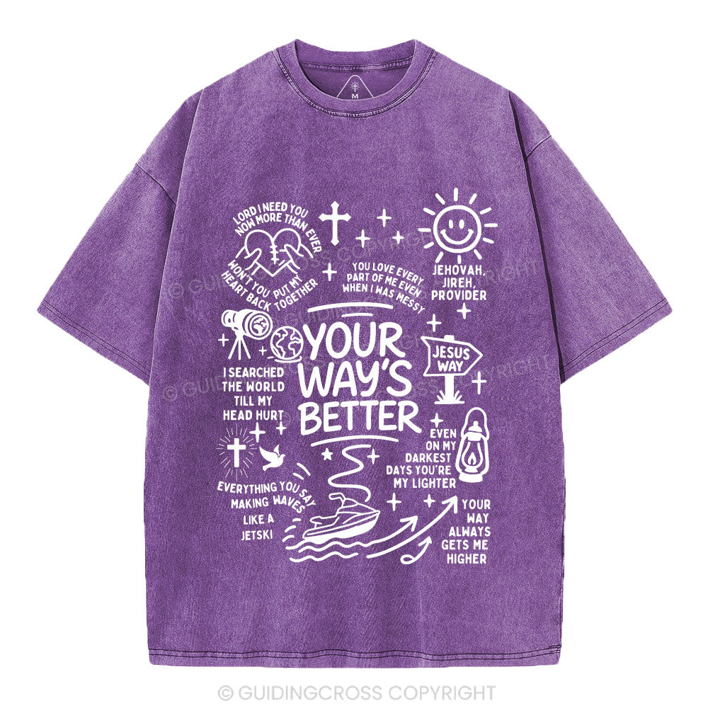Your Way's Better Christian Washed T-Shirt