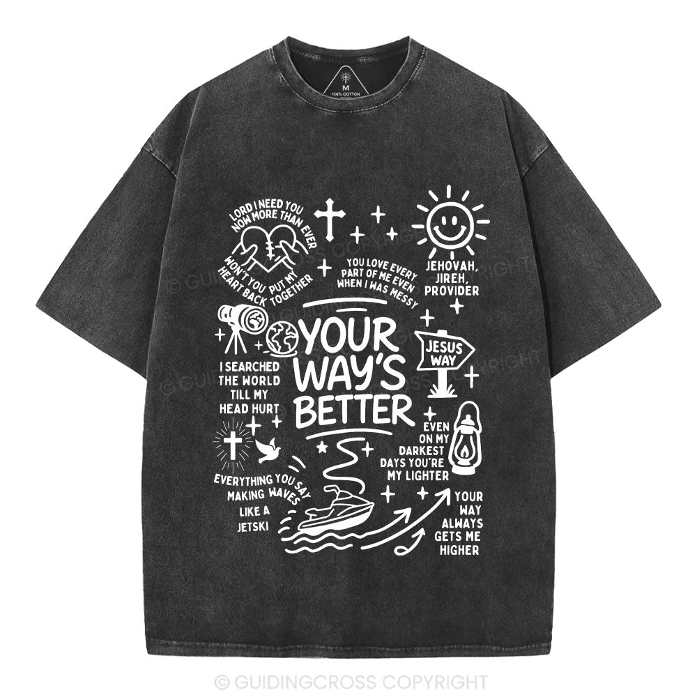 Your Way's Better Christian Washed T-Shirt