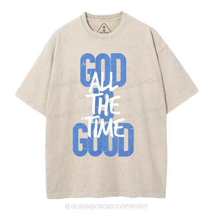 God Is Good All The Time Christian Washed T-Shirt