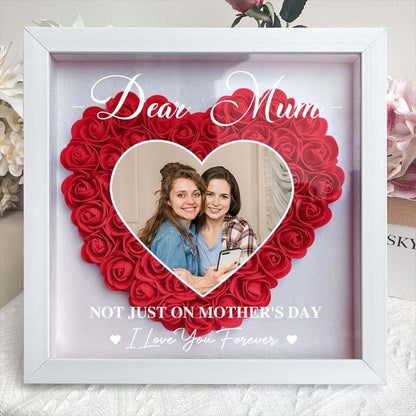 Mom Gift I Love You Every Day/Personalized Custom Dear Mom I Love You Forever Flower Shadow Box Gift For Mom