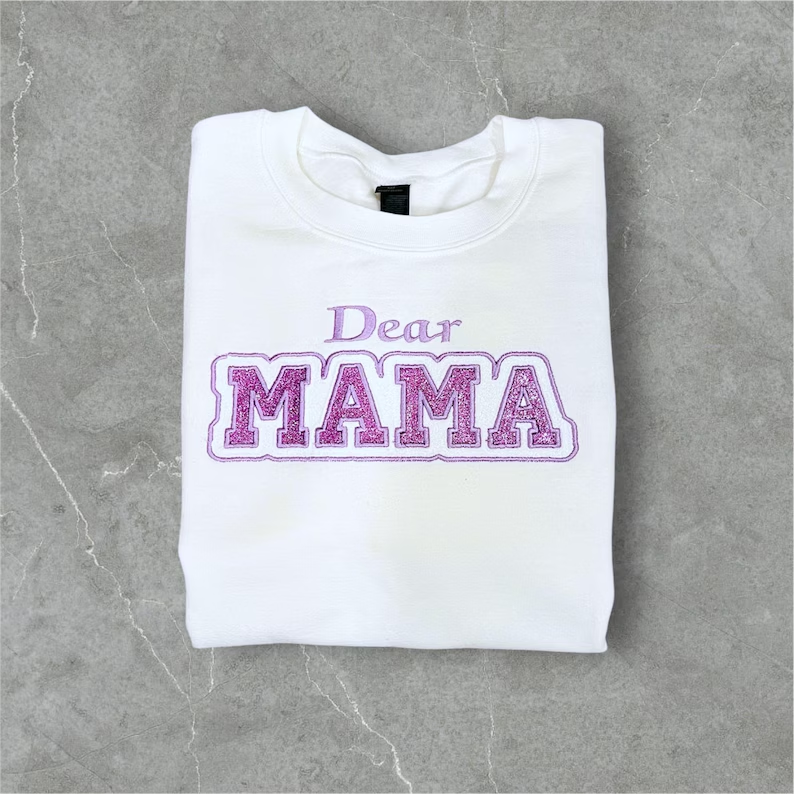 Custom Dear MAMA Glitter Applique Sweatshirt - Personalized Back Text Embroidery