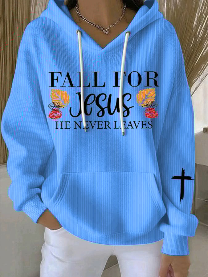 Women's Fall For Jesus He Never Leaves Print Casual Sweatshirt