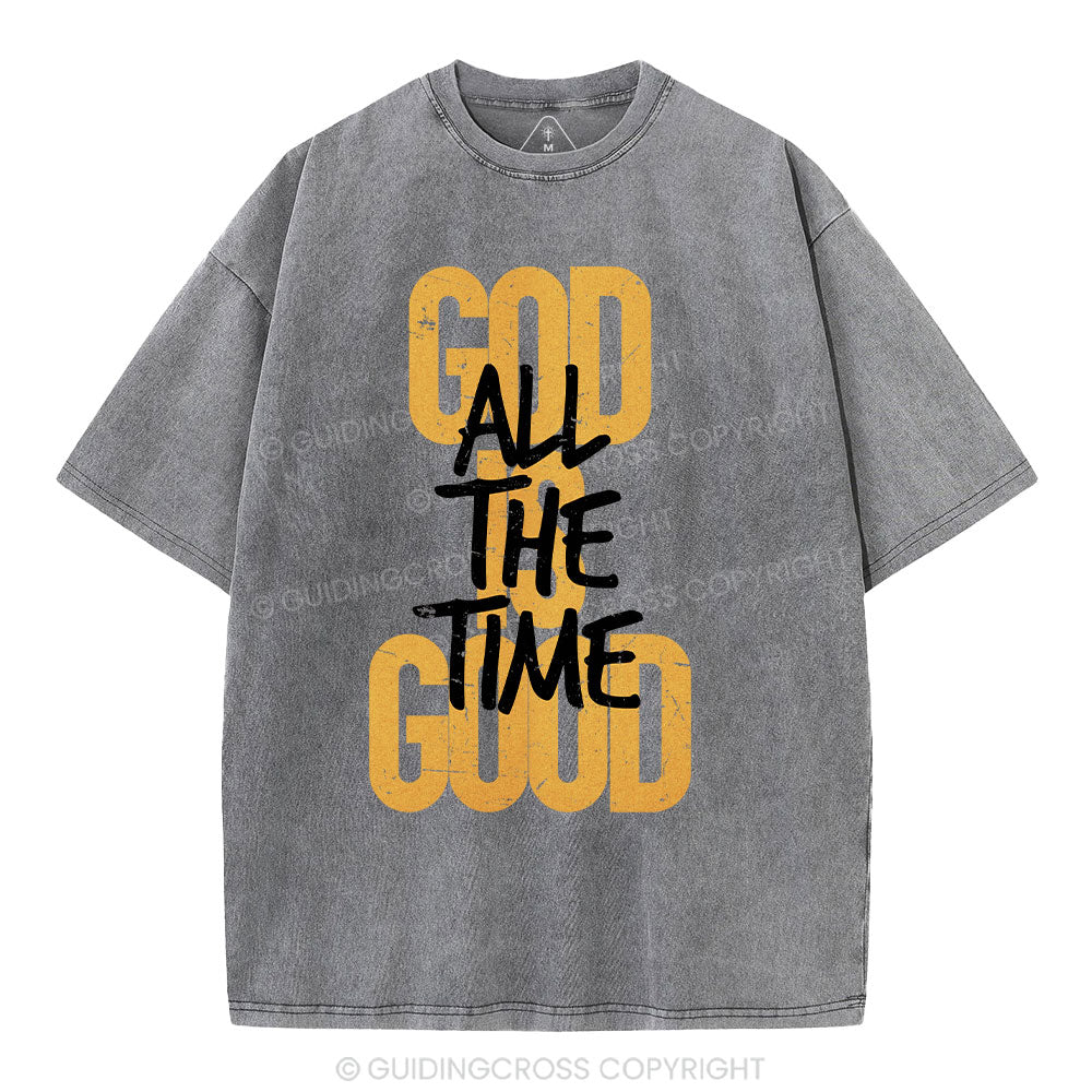 God Is Good All The Time Christian Washed T-Shirt