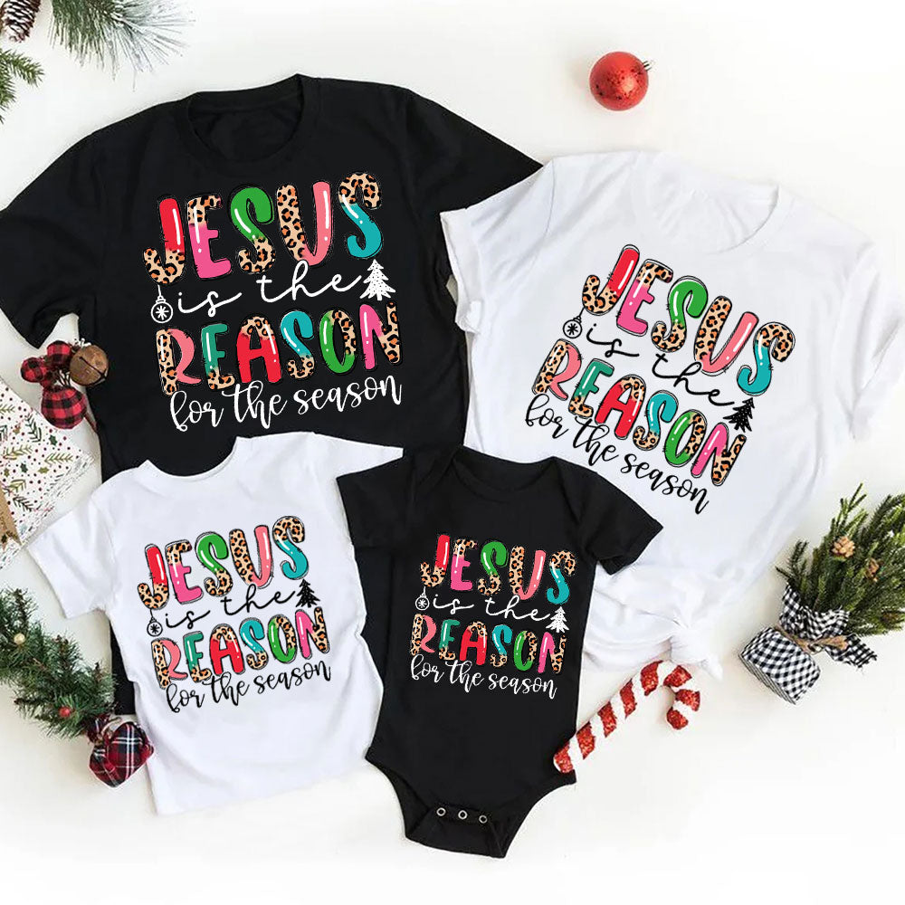 Jesus is the Reason for the Season Faith Christmas Family Matching Shirts