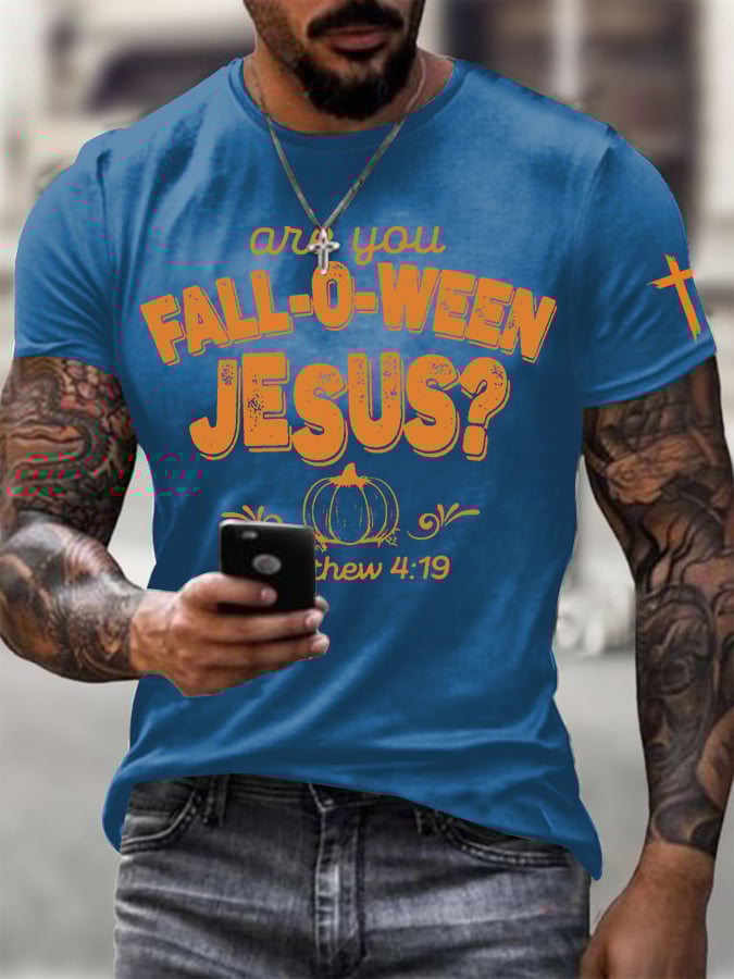 Men's Are You Fall-O-Ween Jesus Printed Round Neck T-Shirt