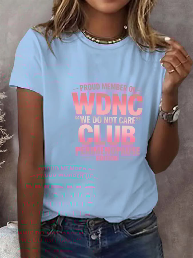 🔥Buy 3 Get 15% Off🔥Women's Retro Proud Member Of WDNC Club Est. 2025 We Do Not Care Print T-Shirt