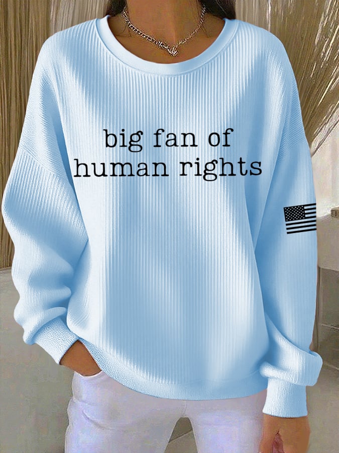🔥Buy 3 Get 15% Off🔥Women's Casual Big Fan of Human Rights Textured Sweatshirt