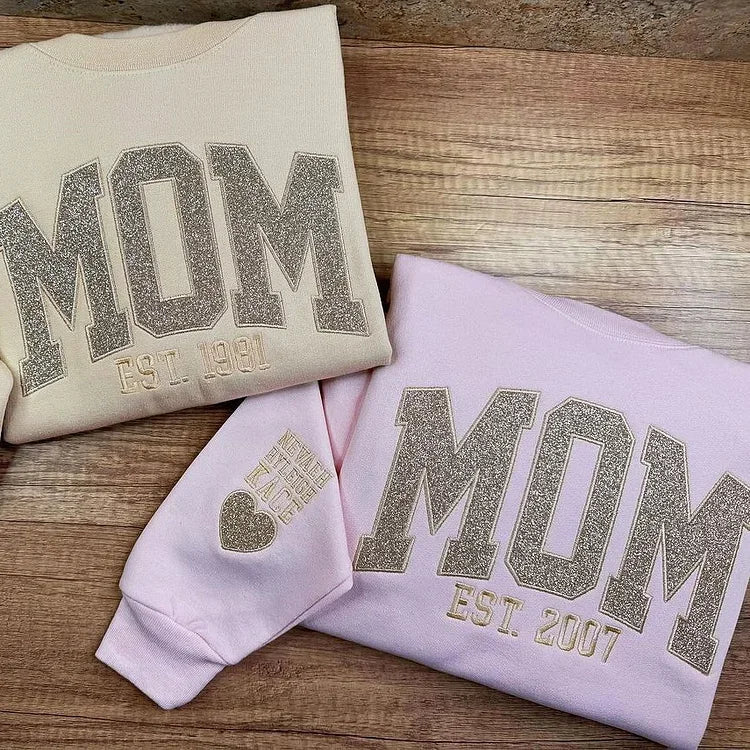 Custom Applique Glitter Embroidery Mom Sweatshirt - Mother's Day Gift