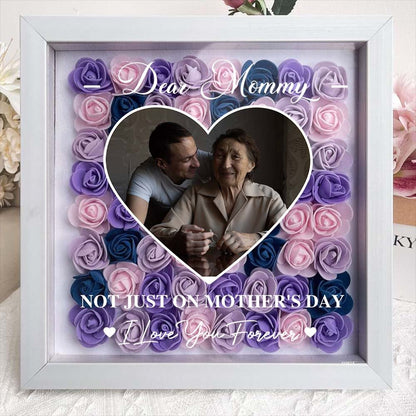 Mom Gift I Love You Every Day/Personalized Custom Dear Mom I Love You Forever Flower Shadow Box Gift For Mom