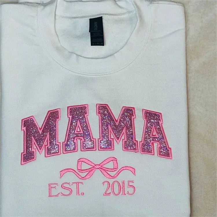 Mama Glitter Embroidered Sweatshirt Mother Day/Personalized Year