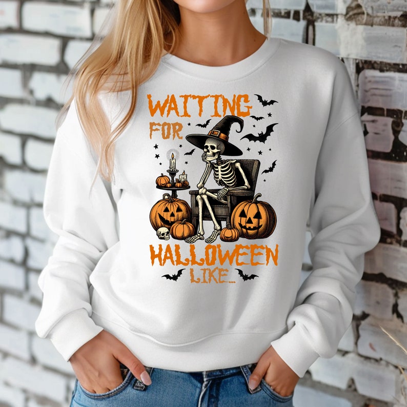 Custom Embroidered Halloween Just Waiting for Halloween Like Skeleton Sweatshirt | Halloween Gift